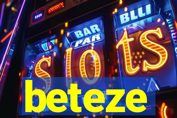 beteze