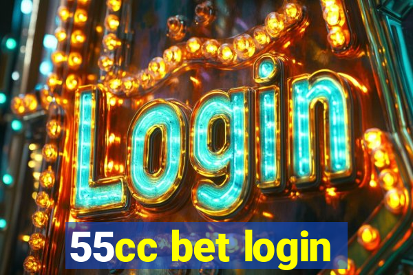 55cc bet login