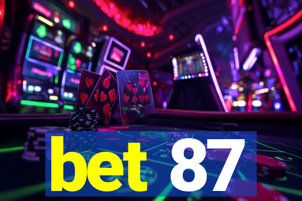 bet 87