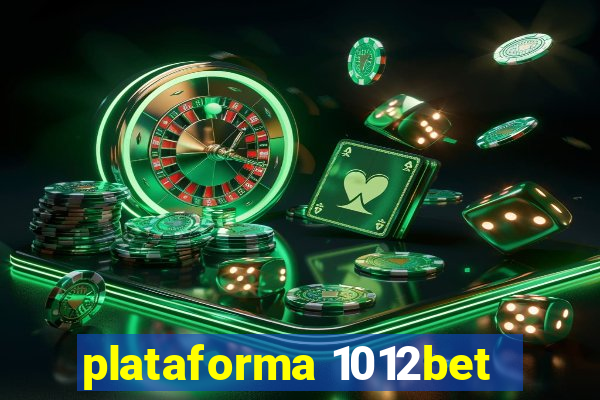 plataforma 1012bet
