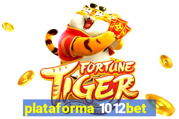 plataforma 1012bet