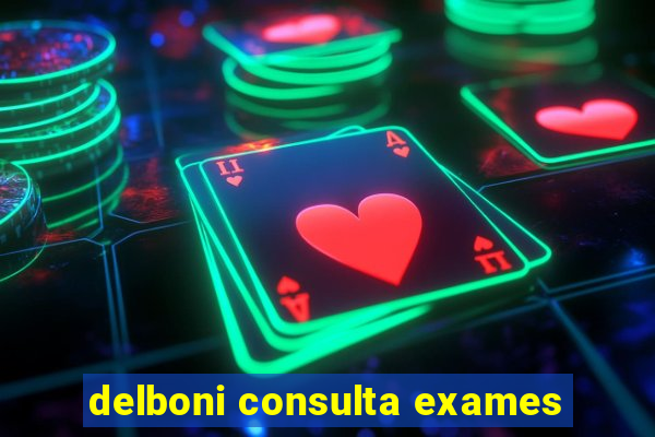 delboni consulta exames