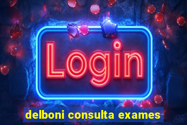 delboni consulta exames