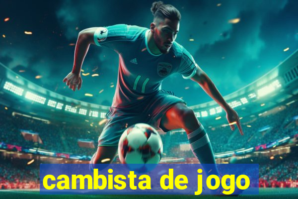 cambista de jogo