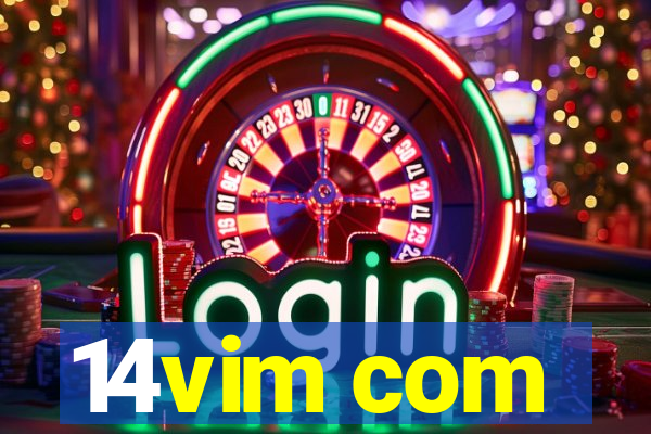 14vim com