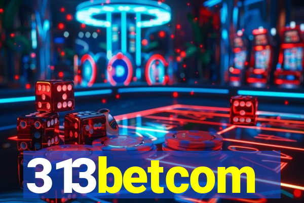 313betcom