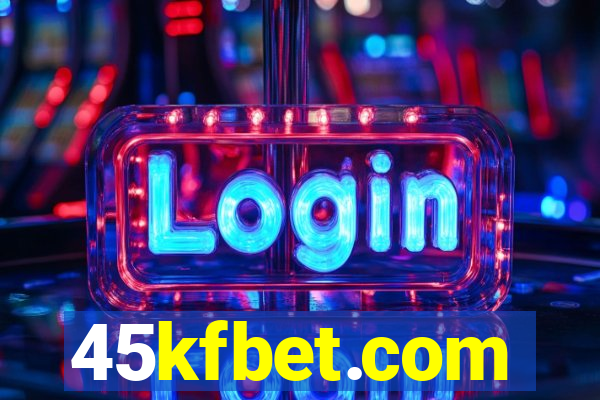 45kfbet.com