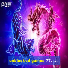 unblocked games 77. ...