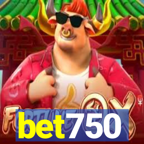 bet750