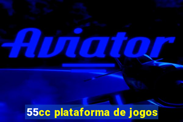 55cc plataforma de jogos