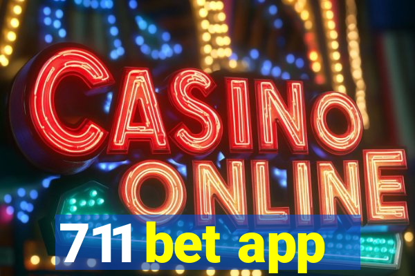 711 bet app