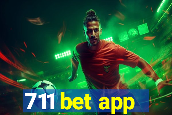 711 bet app