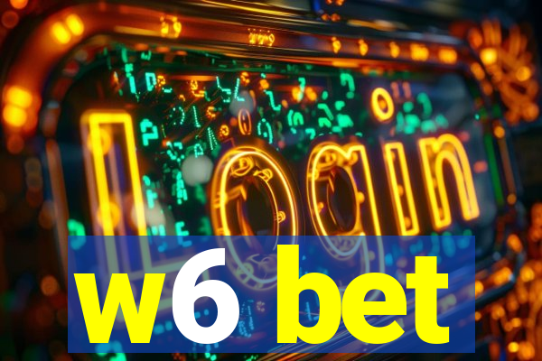 w6 bet