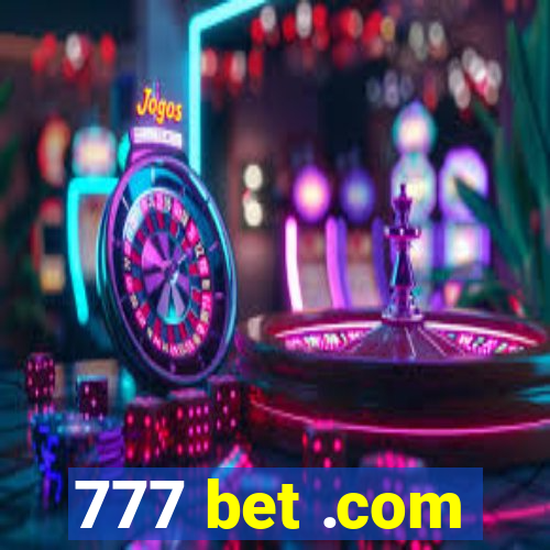 777 bet .com
