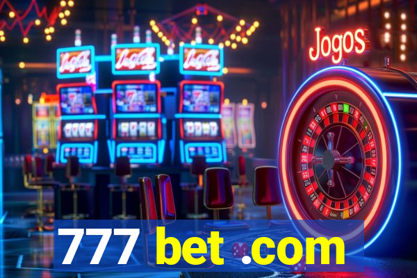 777 bet .com