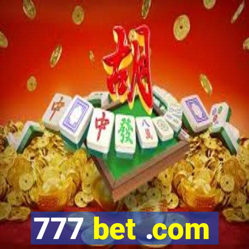 777 bet .com