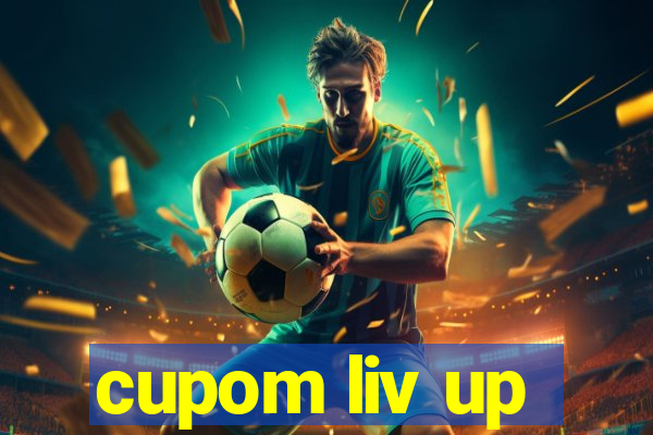 cupom liv up