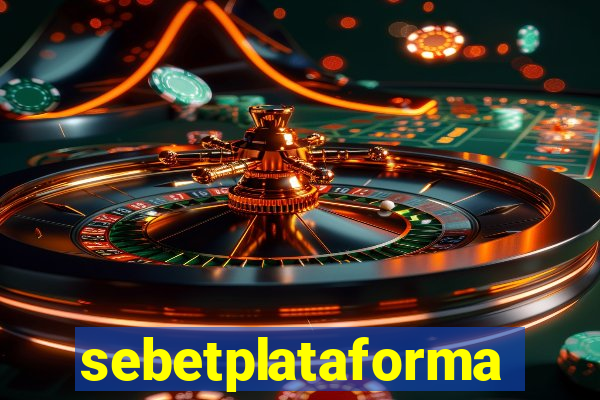 sebetplataforma