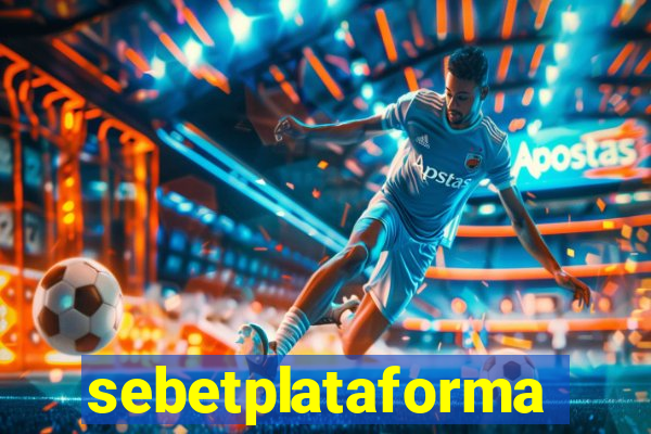 sebetplataforma