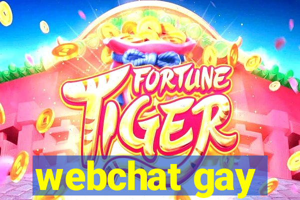 webchat gay
