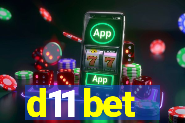 d11 bet