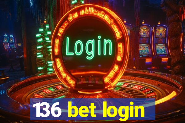 136 bet login