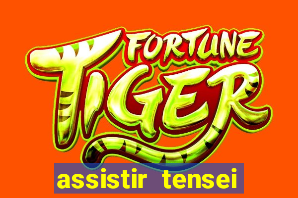 assistir tensei shitara slime 3 temporada dublado