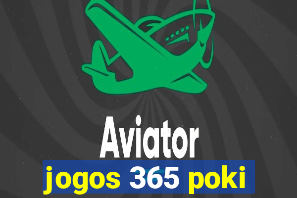 jogos 365 poki