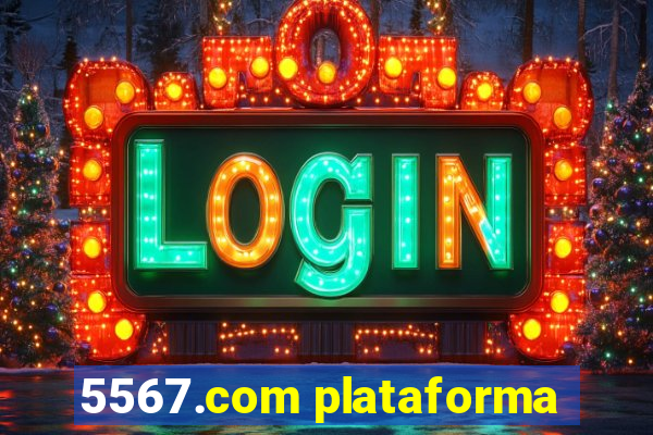 5567.com plataforma