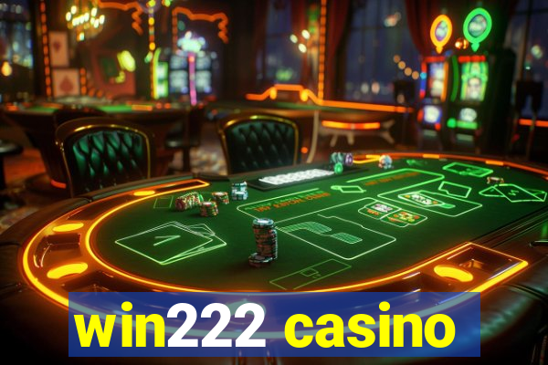 win222 casino