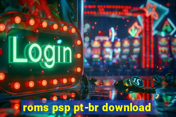 roms psp pt-br download