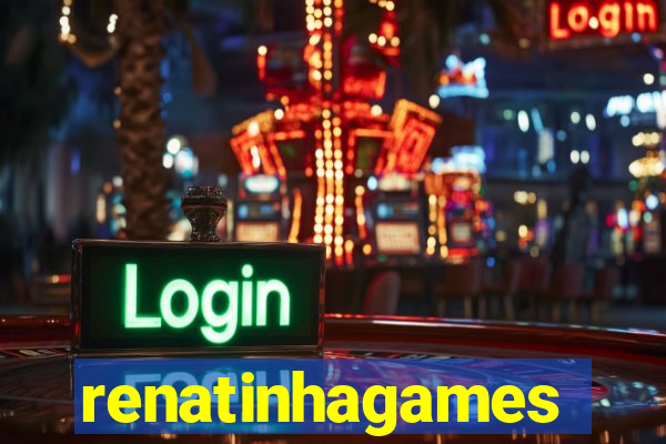 renatinhagames