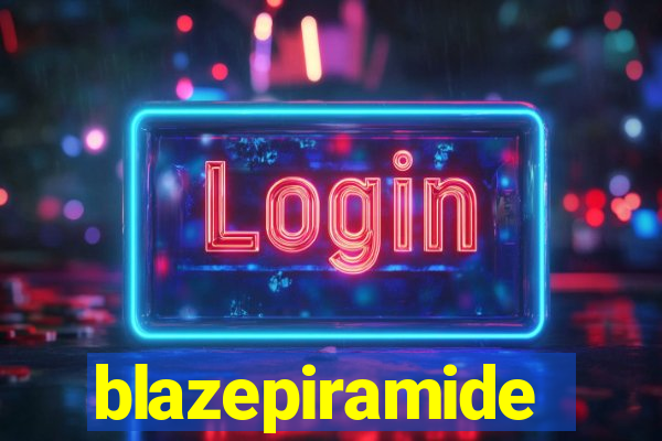 blazepiramide