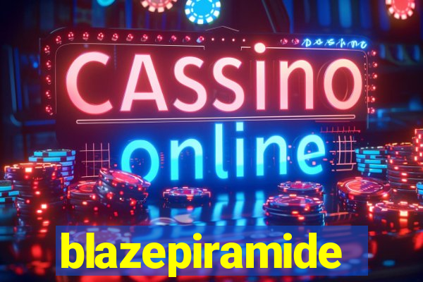 blazepiramide