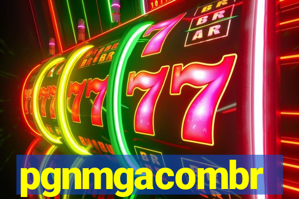 pgnmgacombr