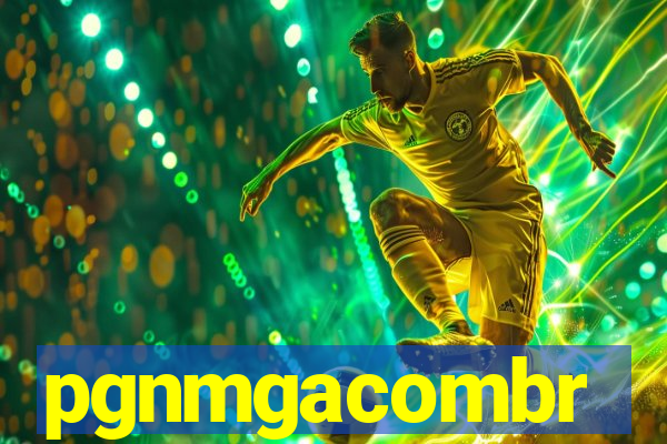 pgnmgacombr