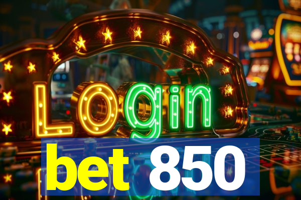 bet 850