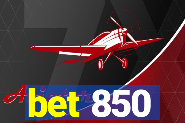 bet 850
