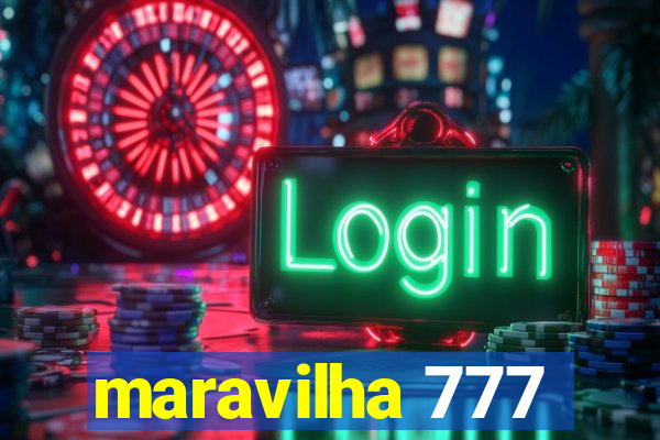 maravilha 777