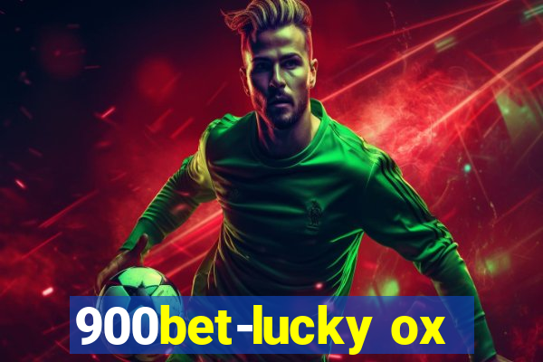 900bet-lucky ox