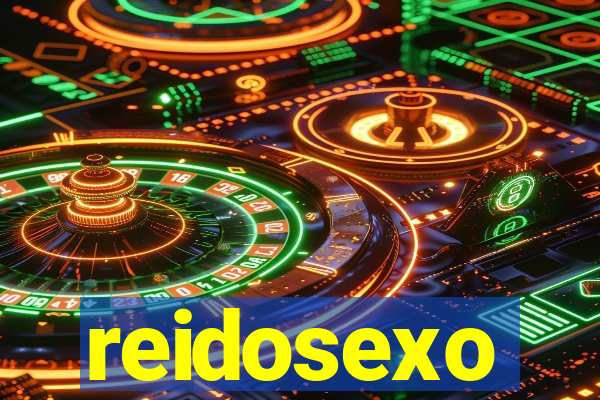 reidosexo