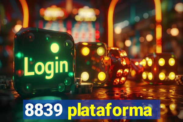 8839 plataforma