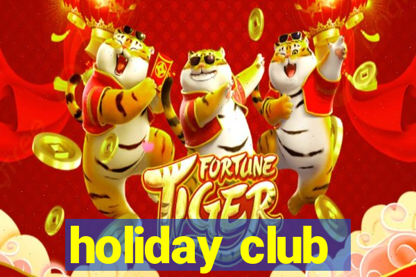 holiday club