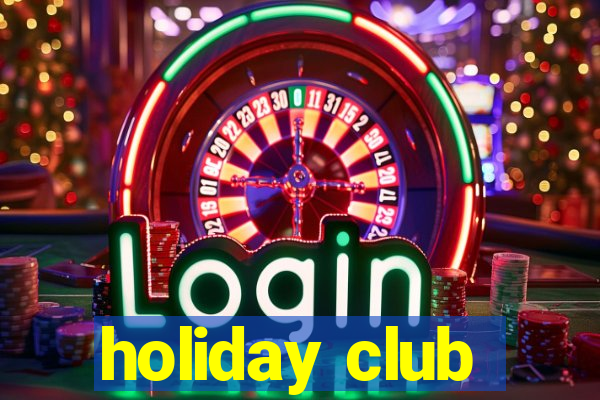 holiday club