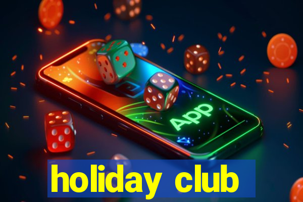 holiday club