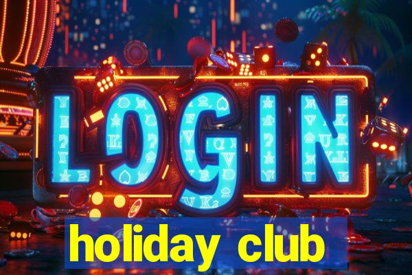 holiday club