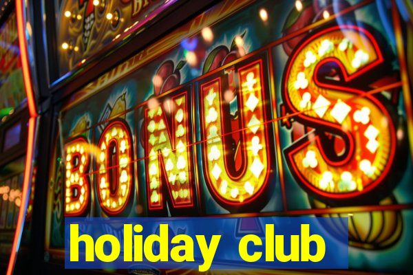 holiday club