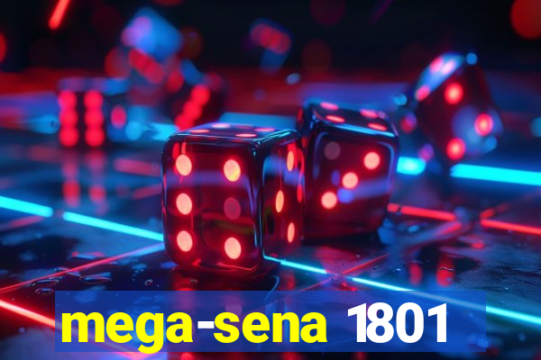 mega-sena 1801