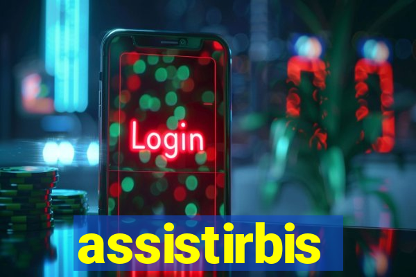 assistirbis