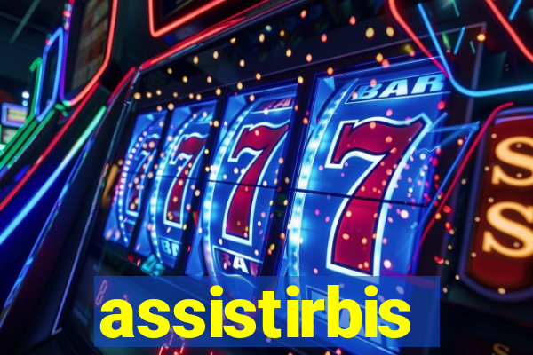 assistirbis